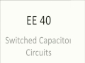 Lec 18- Electrical Engineering 40 - RC circuits