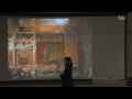 Lec 7 - Gilding the Lily: Painting Palaces and Villas in the First Century A.D.