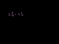 Lec 35 - Adding subtracting mixed numbers 0.5 (ex 1)