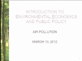 Lec 13 - Economics C3 - Lecture 16: Air Pollution