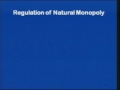 Lec 10 - Economics 1 - Regulation of Natural Monopolies