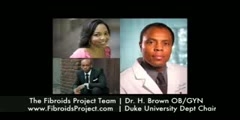 The Fibroids Project Interviews Dr. Brown Duke Univ Dept Cha